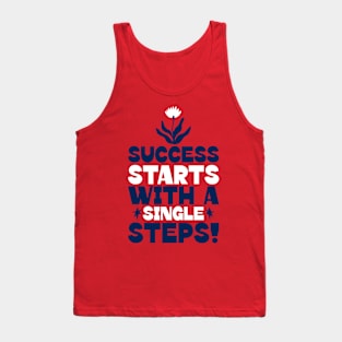 Success starts with a single step. Tank Top